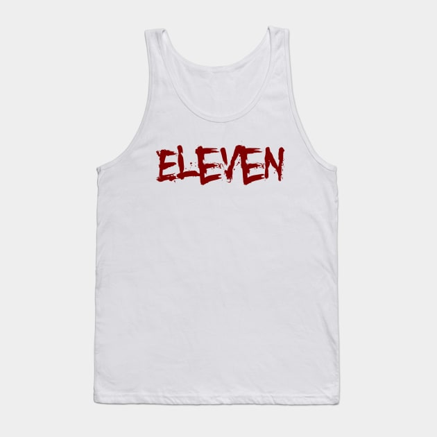 Eleven - Stranger Things Tank Top by Bystanders